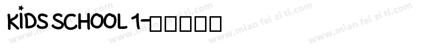 Kids School 1字体转换